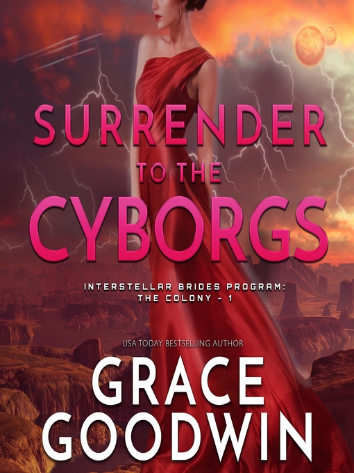 Title details for Surrender to the Cyborgs by Grace Goodwin - Wait list